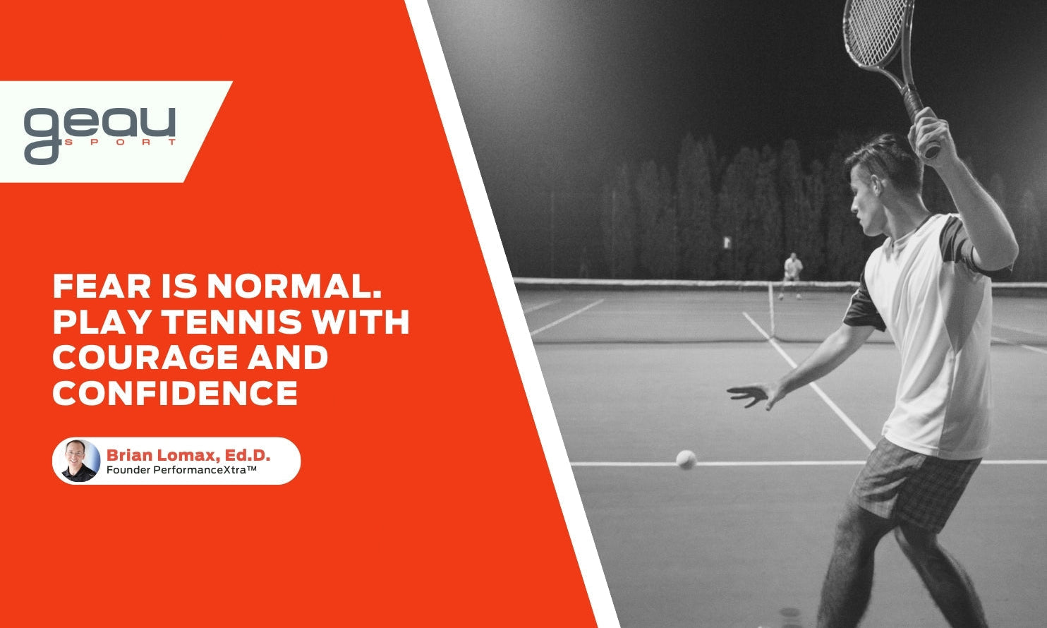Fear Is Normal. Play Tennis with Courage and Confidence
