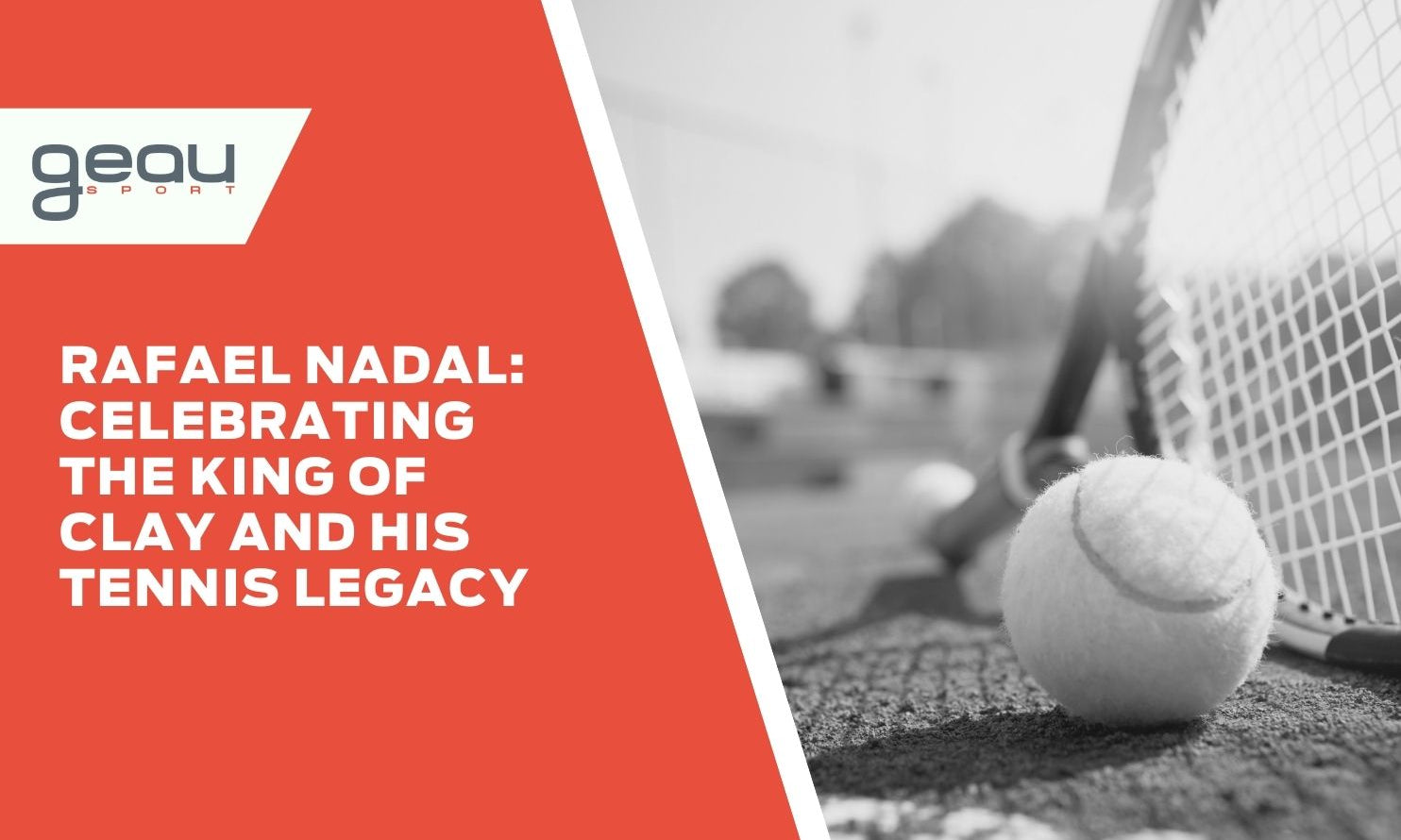 Rafael Nadal: Celebrating the King of Clay and His Tennis Legacy