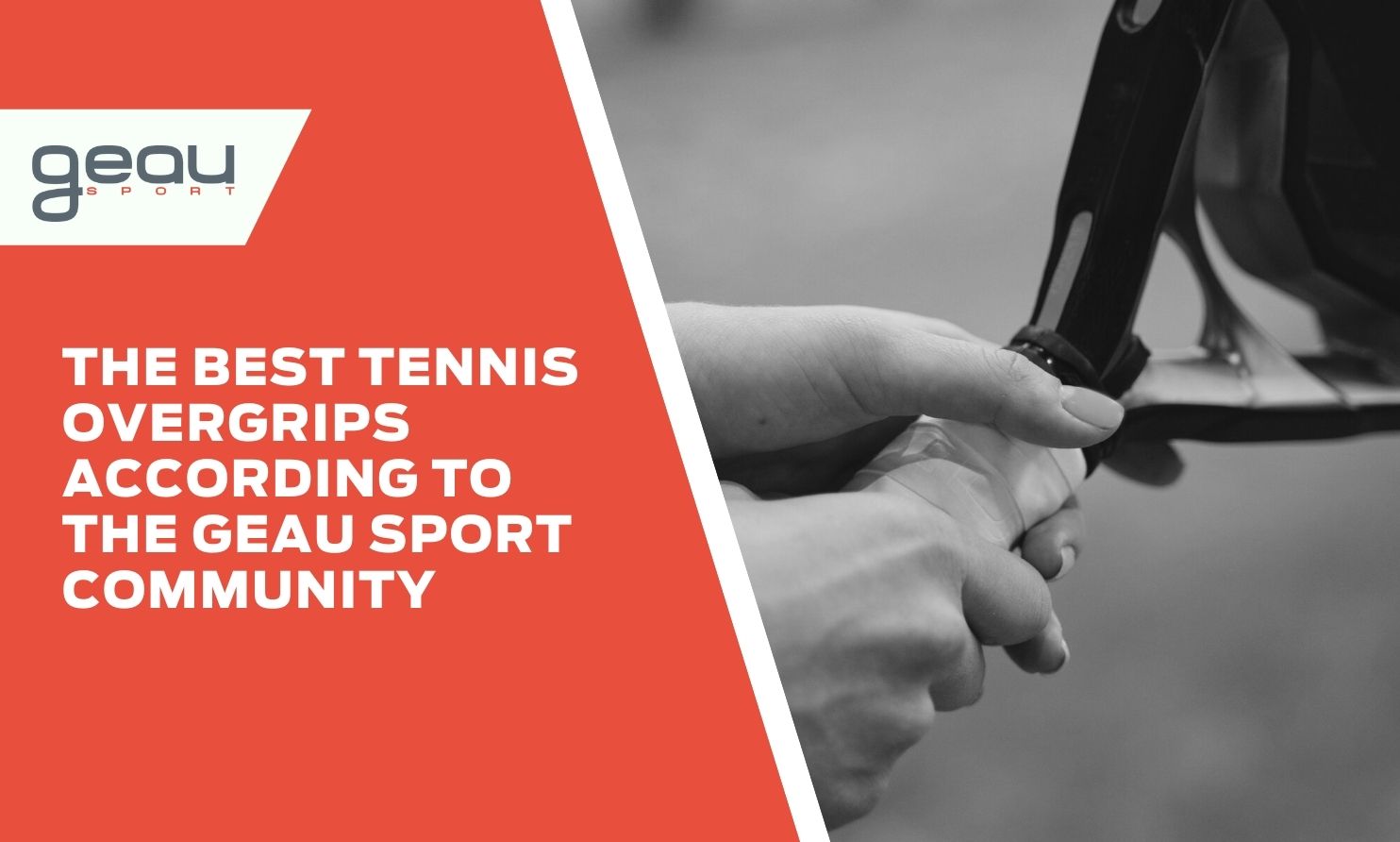 The Best Tennis Overgrips According to the Geau Sport Community